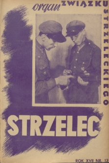 Strzelec : organ Związku Strzeleckiego. R.17, 1937, nr 13
