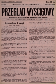 Przegląd Wyścigowy. R.33, 1946, nr 32