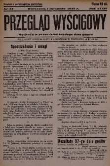 Przegląd Wyścigowy. R.34, 1947, nr 44