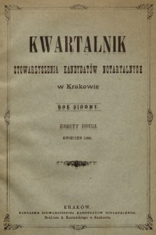 Kwartalnik Stowarzyszenia Kandydatów Notaryalnych w Krakowie. R.7, 1895, zeszyt 2