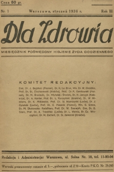 Dla Zdrowia : miesięcznik poświęcony higjenie życia codziennego. R.3, 1936, nr 1