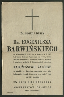 Za spokój duszy ś. P. Dra Eugeniusza Barwińskiego ur. w Postołówce 3. L. 1874, zm. W Krakowie 16. V. 1947 […]
