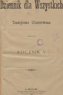Dziennik dla Wszystkich : czasopismo illustrowane. R.5, 1882, nr 1