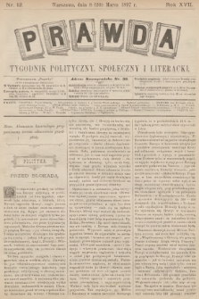 Prawda : tygodnik polityczny, społeczny i literacki. R.17, 1897, nr 12