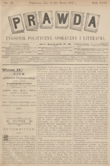 Prawda : tygodnik polityczny, społeczny i literacki. R.17, 1897, nr 13