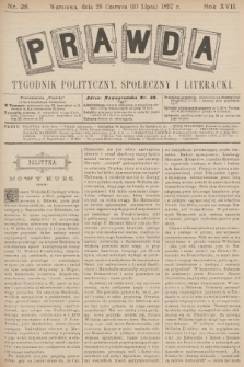 Prawda : tygodnik polityczny, społeczny i literacki. R.17, 1897, nr 28