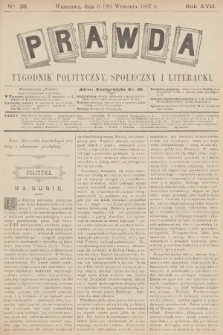 Prawda : tygodnik polityczny, społeczny i literacki. R.17, 1897, nr 38