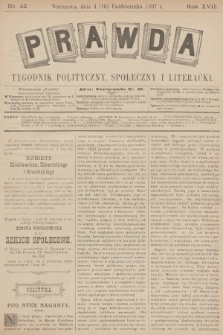 Prawda : tygodnik polityczny, społeczny i literacki. R.17, 1897, nr 42