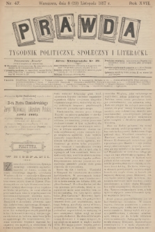 Prawda : tygodnik polityczny, społeczny i literacki. R.17, 1897, nr 47