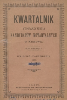Kwartalnik Stowarzyszenia Kandydatów Notaryalnych w Krakowie. R.10, 1898, Kwiecień-Październik