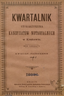 Kwartalnik Stowarzyszenia Kandydatów Notaryalnych w Krakowie. R.9, 1897, [zeszyt 2-4]