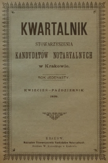 Kwartalnik Stowarzyszenia Kandydatów Notaryalnych w Krakowie. R.9, 1899, Kwiecień-Październik