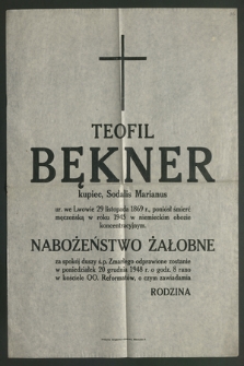 Teofil Bękner kupiec, Sodalis Marianus ur. We Lwowie 29 listopada 1869 r., poniósł śmierć męczeńską w roku 1945 w niemieckim obozie koncentracyjnym […]