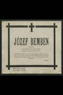 Józef Bemben nauczyciel […] przeżywszy lat 60, zmarł nagle 16 czerwca 1970 r. […]