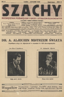 Szachy : miesięcznik poświęcony grze i studjom szachowym. R. 4, 1928, nr 8
