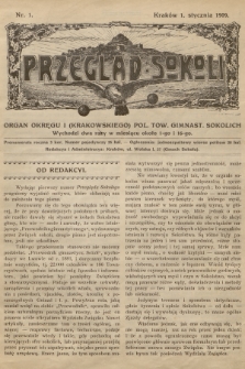 Przegląd Sokoli : organ Okręgu I (Krakowskiego) Pol. Tow. Gimnast. Sokolich. R.1, 1909, nr 1