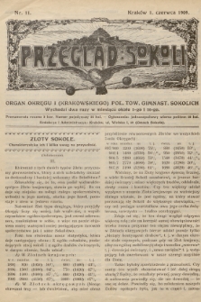 Przegląd Sokoli : organ Okręgu I (Krakowskiego) Pol. Tow. Gimnast. Sokolich. R.1, 1909, nr 11
