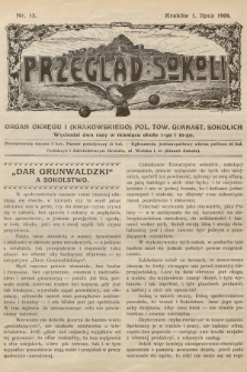 Przegląd Sokoli : organ Okręgu I (Krakowskiego) Pol. Tow. Gimnast. Sokolich. R.1, 1909, nr 13