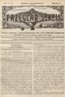 Przegląd Sokoli : organ Okręgu I (Krakowskiego) Pol. Tow. Gimnast. Sokolich. R.2, 1910, nr 17-20