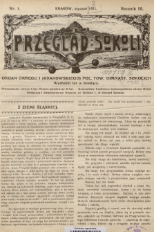 Przegląd Sokoli : organ Okręgu I (Krakowskiego) Pol. Tow. Gimnast. Sokolich. R.3, 1911, nr 1