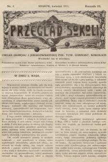 Przegląd Sokoli : organ Okręgu I (Krakowskiego) Pol. Tow. Gimnast. Sokolich. R.3, 1911, nr 4