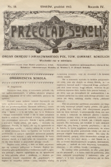 Przegląd Sokoli : organ Okręgu I (Krakowskiego) Pol. Tow. Gimnast. Sokolich. R.4, 1912, nr 12