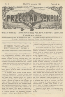 Przegląd Sokoli : organ Okręgu I (Krakowskiego) Pol. Tow. Gimnast. Sokolich. R.5, 1913, nr 6