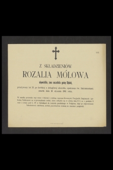 Z Składzieniów Rozalia Mólowa obywatelka, żona naczelnika gminy Dębnik [...] zmarła dnia 10 stycznia 1901 roku [...]