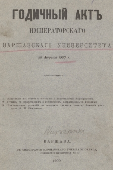 Godičnyj Akt Imperatorskago Varšavskago Universiteta. 1900