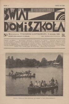 Świat, Dom i Szkoła : tygodnik ilustrowany. R.1, 1929, № 31