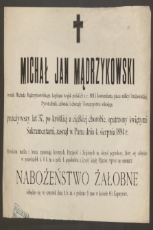 Michał Jan Mądrzykowski [...] przeżywszy lat 37 [...] zasnął w Panu dnia 4 sierpnia 1894 r.