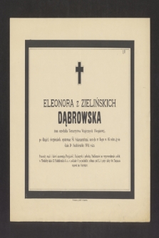 Eleonora z Zielińskich Dąbrowska żona urzędnika Towarzystwa Wzajemnych Ubezpieczeń [...] zasnęła w Bogu w 66 roku życia dnia 10 października 1884 roku [...]