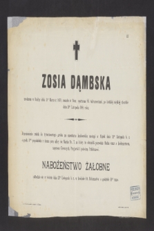 Zosia Dąmbska, urodzona w Rudny dnia 14 go Marca r. 1870, zasnęła w panu [...] dnia 19 go Listopada 1884 roku [...]