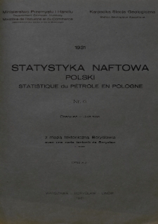 Statystyka Naftowa Polski = Statistique du Pétrole en Pologne. R. 6, 1931, nr 6