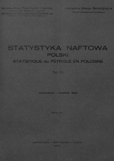 Statystyka Naftowa Polski = Statistique du Pétrole en Pologne. R. 5, 1930, nr 10