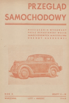 Przegląd Samochodowy : miesięcznik wydawany przez Departament Wojsk Samochodoweych Ministerstwa Obrony Narodowej. R.2, 1948, Zeszyt 2-3