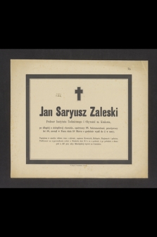 Jan Saryusz Zaleski [...] zasnął w Panu dnia 19 marca o godzinie wpół do 2 w nocy [...]