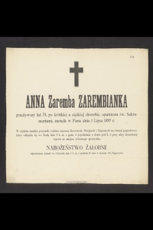 Anna Zaremba Zarembianka [...] zasnęła w Panu dnia 1 Lipca 1895 r. [...]