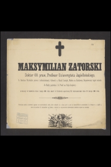Maksymilian Zatorski [...] urodzony w Samborze dnia 1 maja 1835 roku umarł w Krakowie opatrzony ŚŚ Sakramentami dnia 19 lutego 1886 roku [...]