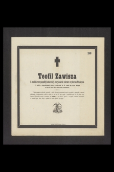 Teofil Zawisza [...] rozstał się z tym światem w dniu 23 lipca 1866 r. około godziny 5 po południu [...]