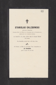 Stanislas Chlebowski Artiste Peintre, [...] est decedé le 14. Juin 1884 [...].