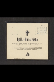 Emilia Bierczyńska przeżywszy lat 94, [...], zmarła dnia 31 marca 1894