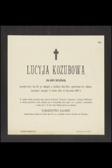 Lucyja Kozubowa żona pakiera kolei północnej, przeżywszy lat 46 [...] zasnęła w Panu dnia 12 Stycznia 1895 r. [...]