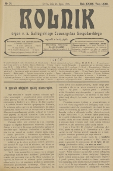 Rolnik : organ c. k. Galicyjskiego Towarzystwa Gospodarskiego. R.39, T.72, 1906, nr 31 + dod.