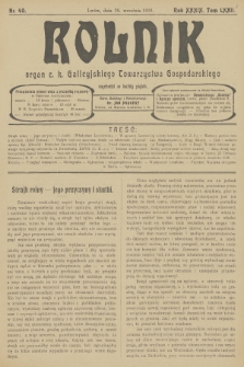 Rolnik : organ c. k. Galicyjskiego Towarzystwa Gospodarskiego. R.39, T.72, 1906, nr 40 + dod.