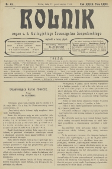 Rolnik : organ c. k. Galicyjskiego Towarzystwa Gospodarskiego. R.39, T.72, 1906, nr 43 + dod.