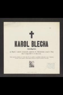 Karol Blecha introligator, [...], zasnął w Panu dnia 17 maja 1888 w 53 roku życia