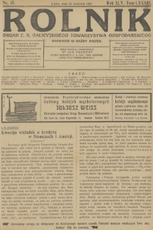 Rolnik : organ c. k. Galicyjskiego Towarzystwa Gospodarskiego. R.45, T.83, 1912, nr 15