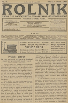 Rolnik : organ c. k. Galicyjskiego Towarzystwa Gospodarskiego. R.45, T.83, 1912, nr 19