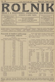 Rolnik : organ c. k. Galicyjskiego Towarzystwa Gospodarskiego. R.45, T.83, 1912, nr 20